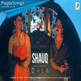 Shauq Hai bada Mp3